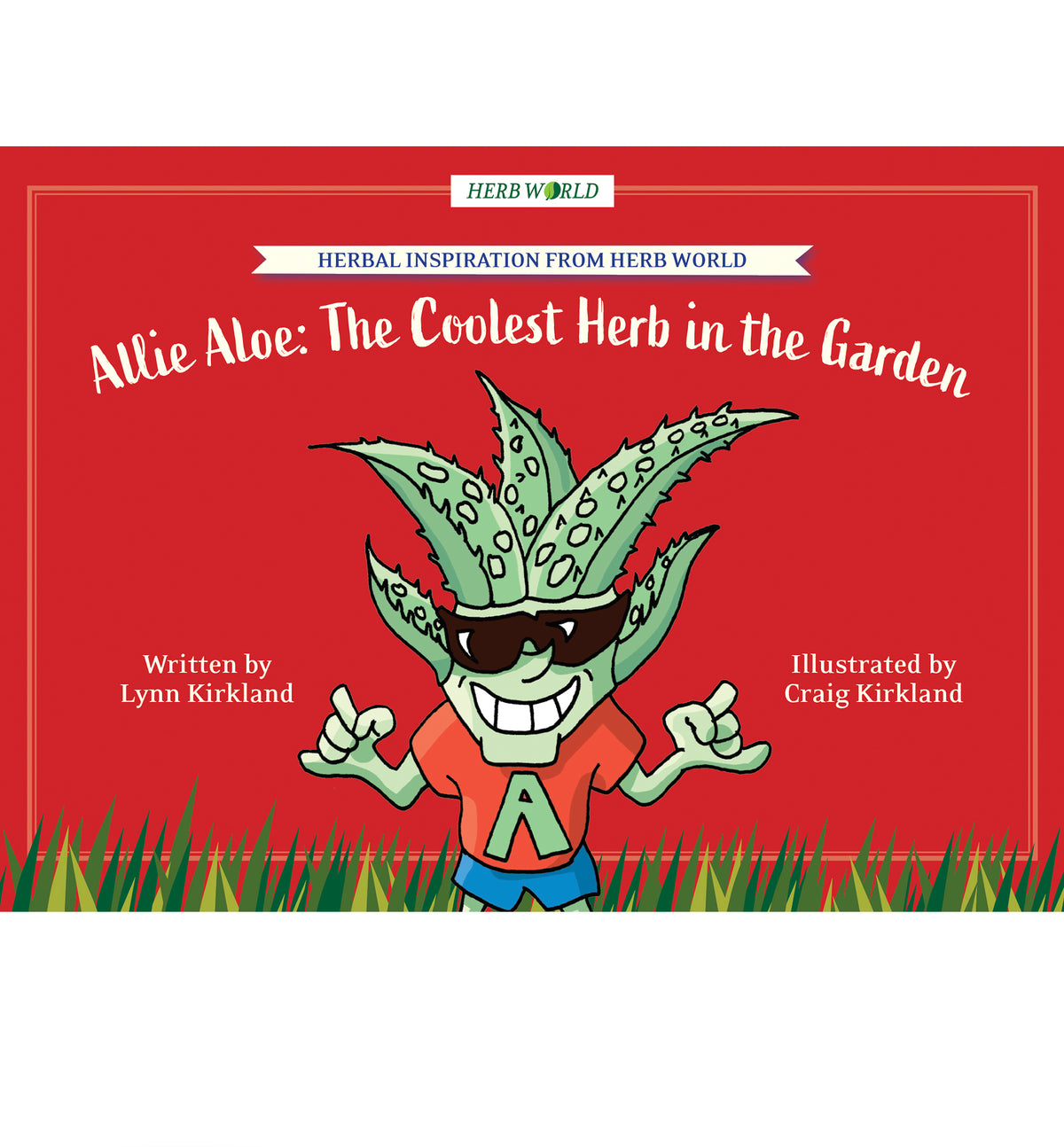 Herb World - Allie Aloe: The Coolest Herb in the Garden Book primary